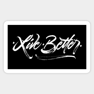 Live Better Sticker
